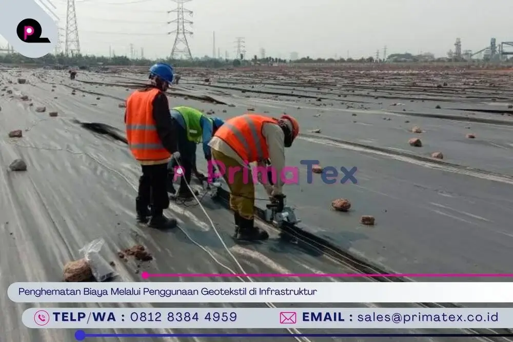 Penghematan Biaya Melalui Penggunaan Geotekstil di Infrastruktur