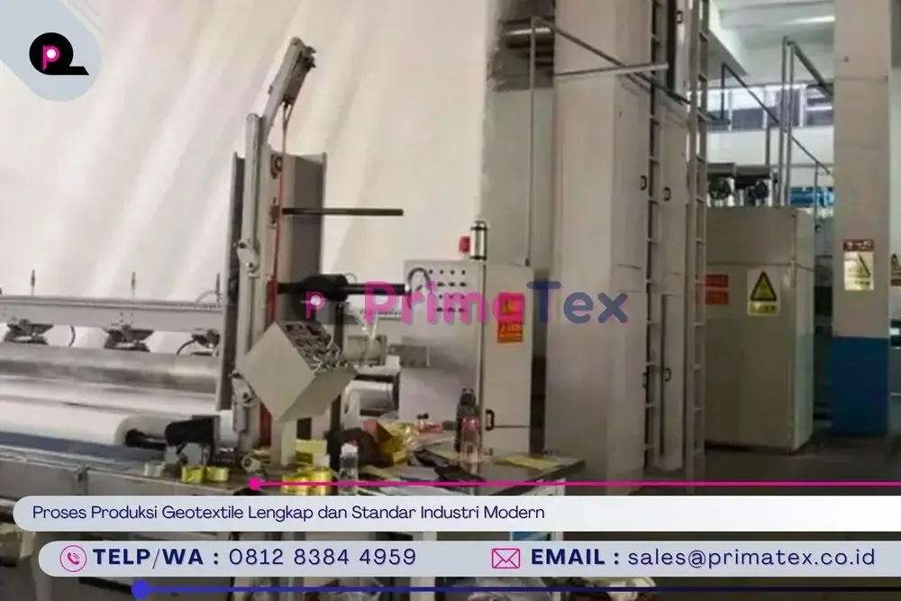 Proses Produksi Geotextile Lengkap dan Standar Industri Modern