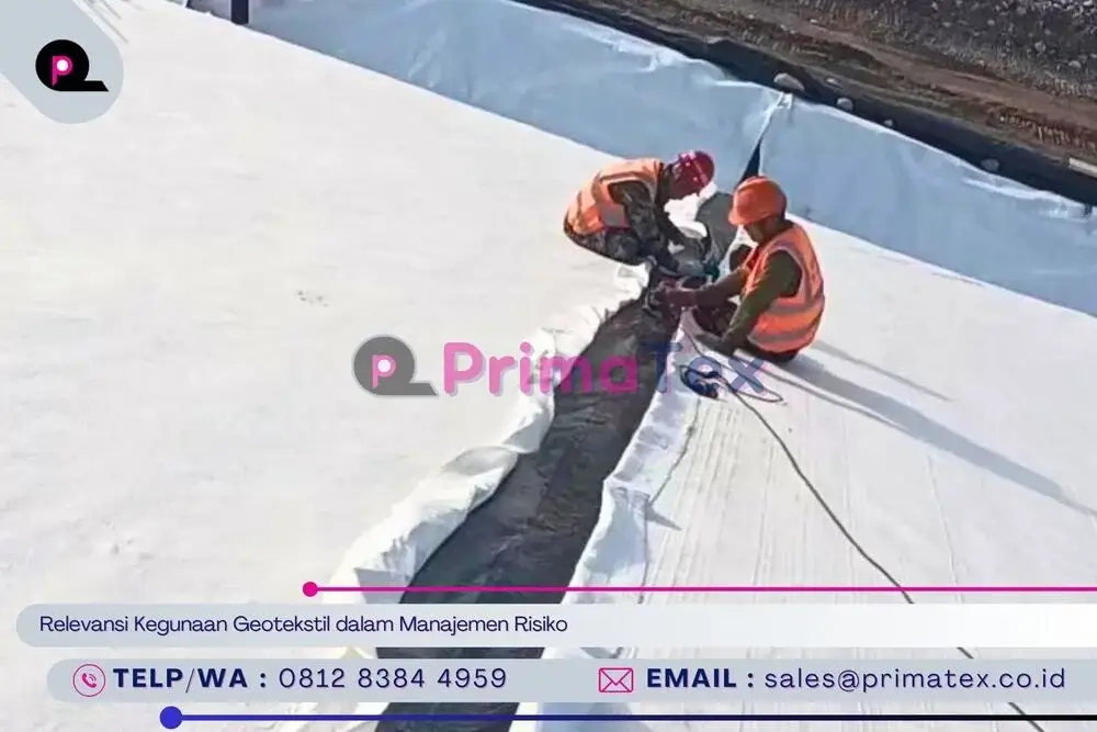 Relevansi Kegunaan Geotekstil dalam Manajemen Risiko