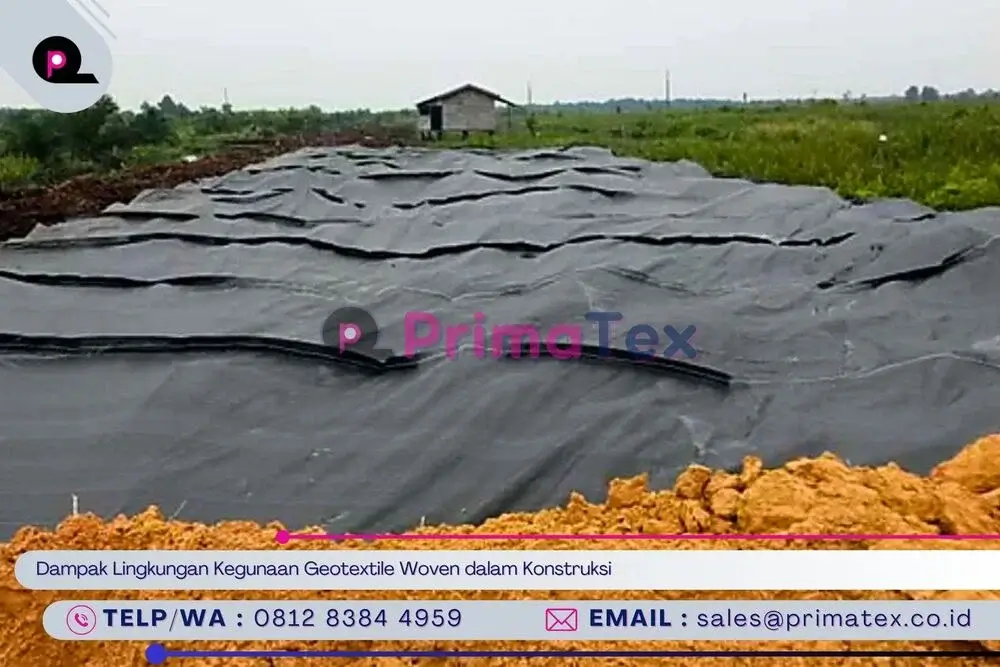 Dampak Lingkungan Kegunaan Geotextile Woven dalam Konstruksi