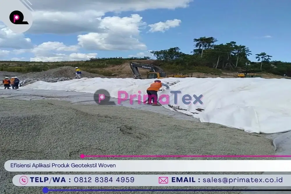 Efisiensi Aplikasi Produk Geotekstil Woven