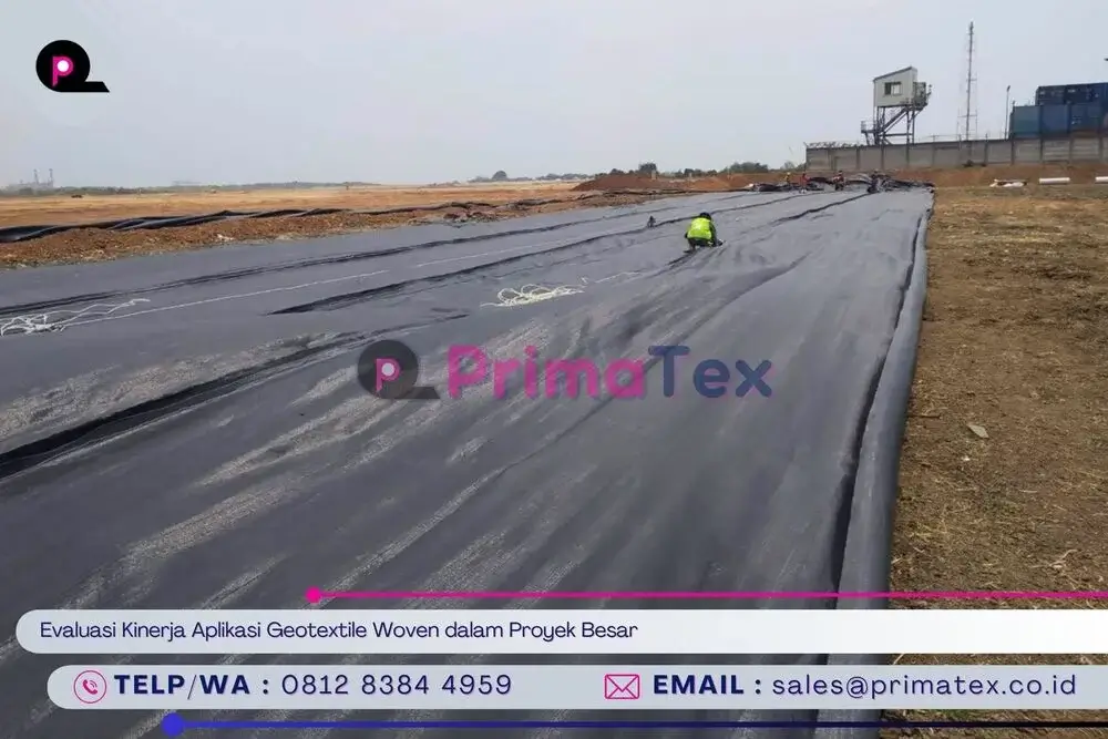 Evaluasi Kinerja Aplikasi Geotextile Woven dalam Proyek Besar