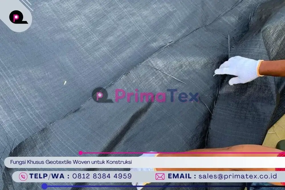 Fungsi Khusus Geotextile Woven untuk Konstruksi
