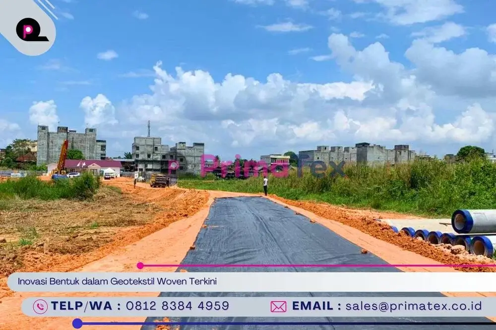 Inovasi Bentuk dalam Geotekstil Woven Terkini