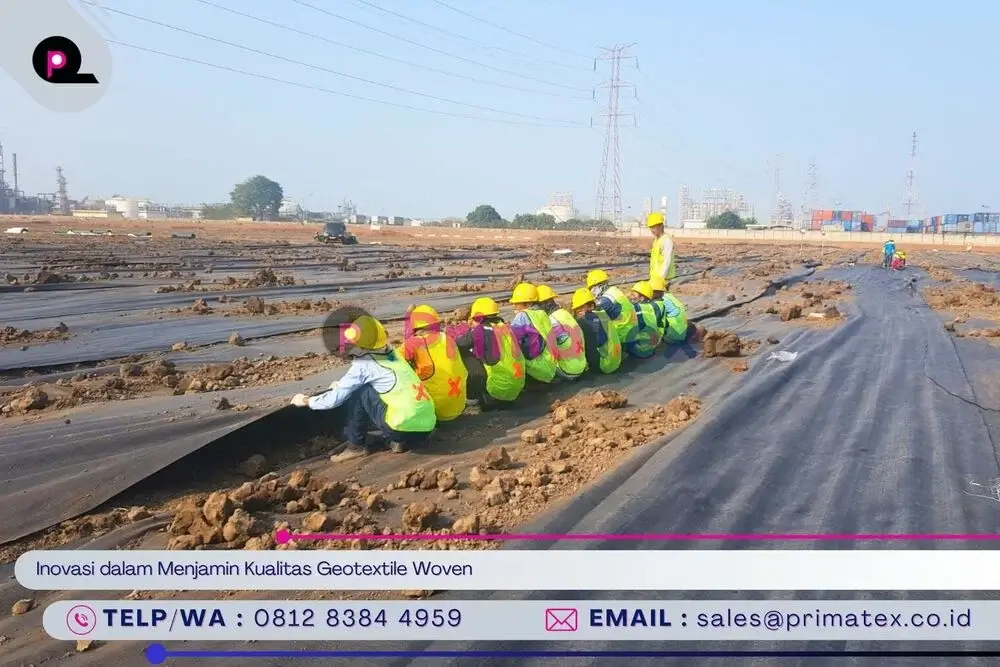Inovasi dalam Menjamin Kualitas Geotextile Woven