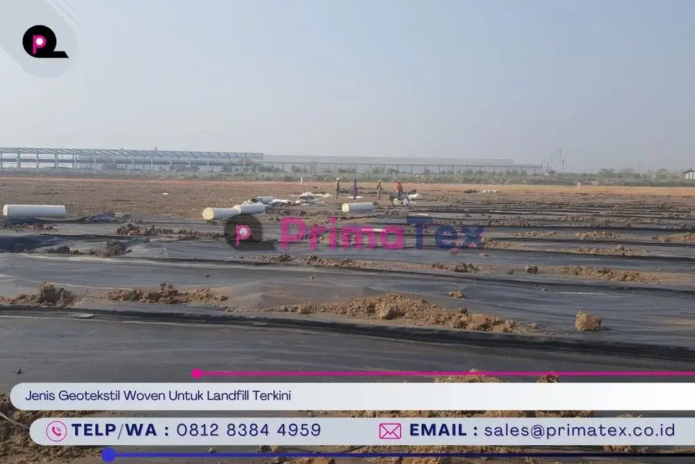 Jenis Geotekstil Woven Untuk Landfill Terkini