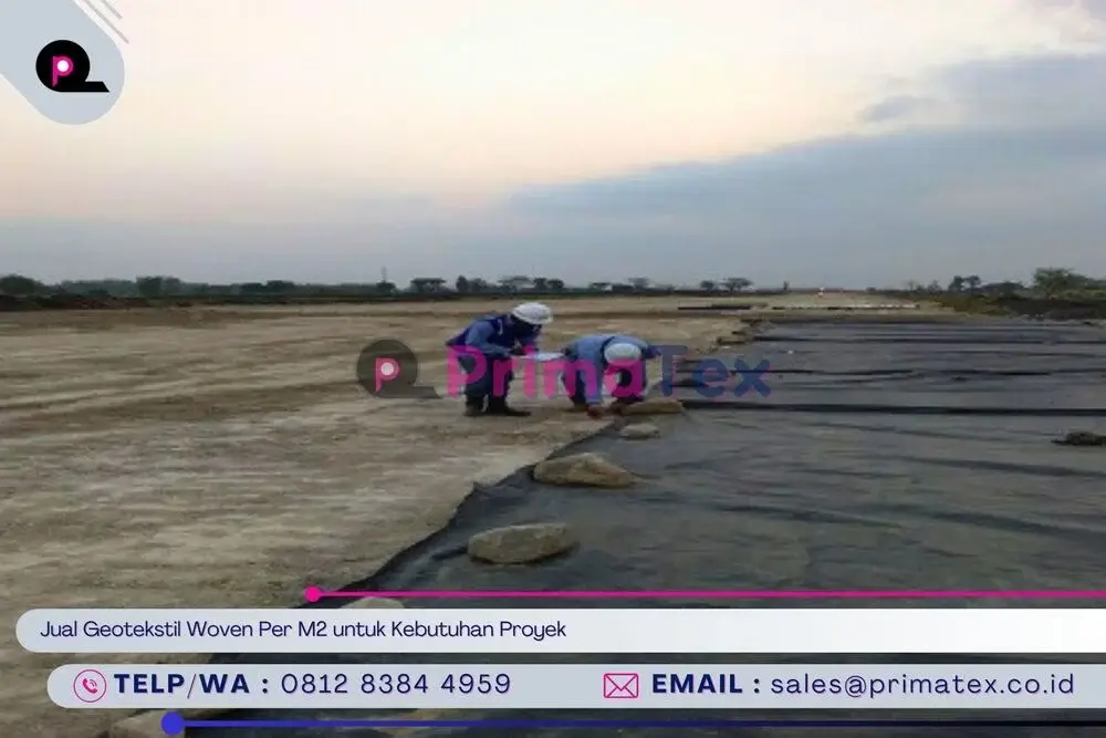 Jual Geotekstil Woven Per M2 untuk Kebutuhan Proyek
