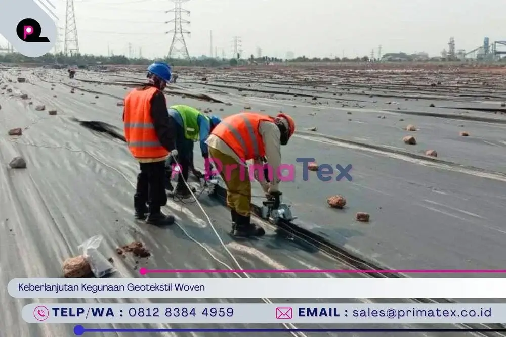 Keberlanjutan Kegunaan Geotekstil Woven