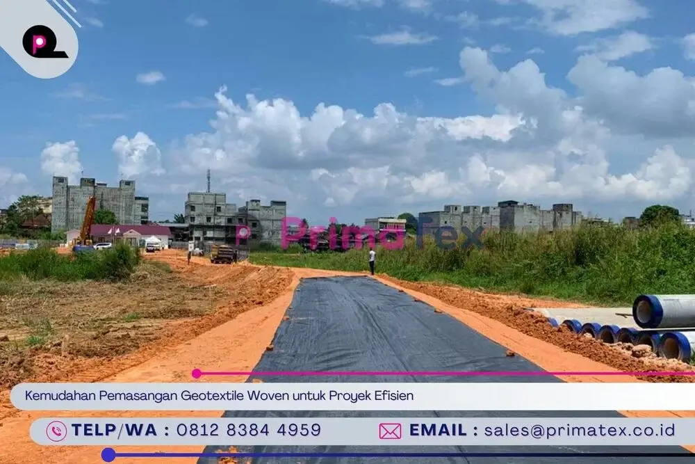 Kemudahan Pemasangan Geotextile Woven untuk Proyek Efisien