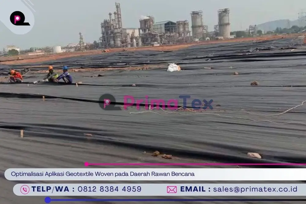 Optimalisasi Aplikasi Geotextile Woven pada Daerah Rawan Bencana