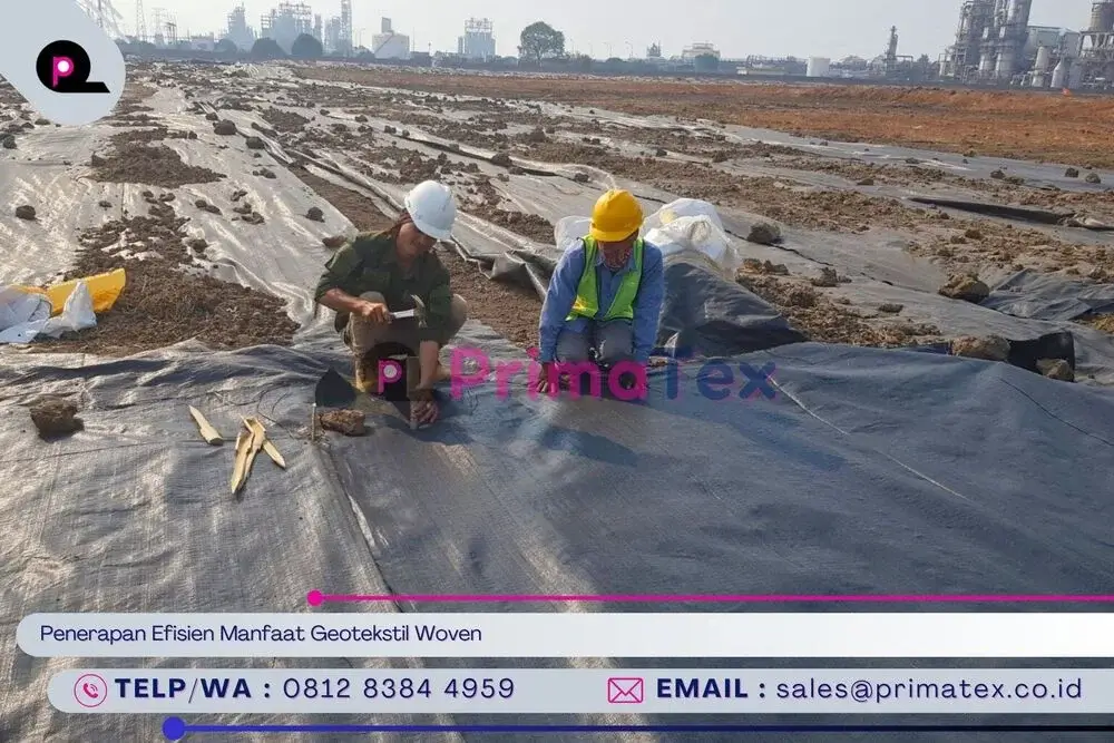 Penerapan Efisien Manfaat Geotekstil Woven