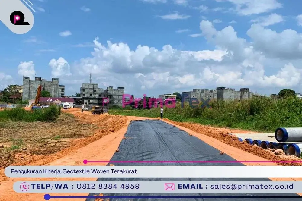 Pengukuran Kinerja Geotextile Woven Terakurat