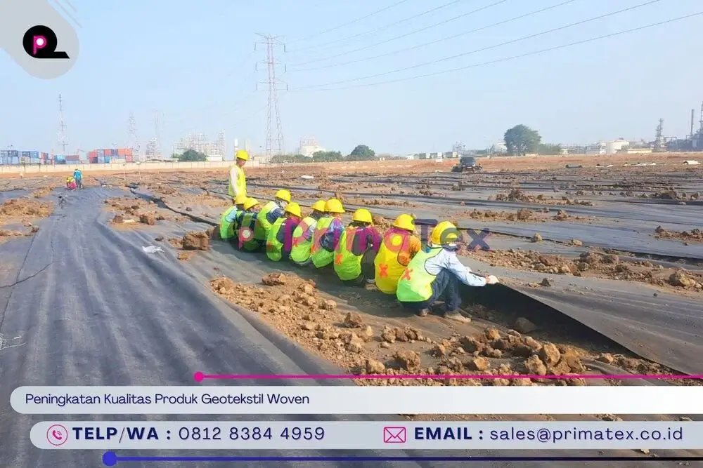 Peningkatan Kualitas Produk Geotekstil Woven
