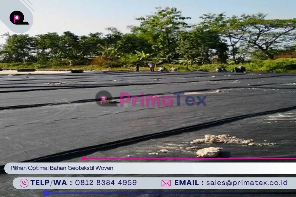 Pilihan Optimal Bahan Geotekstil Woven