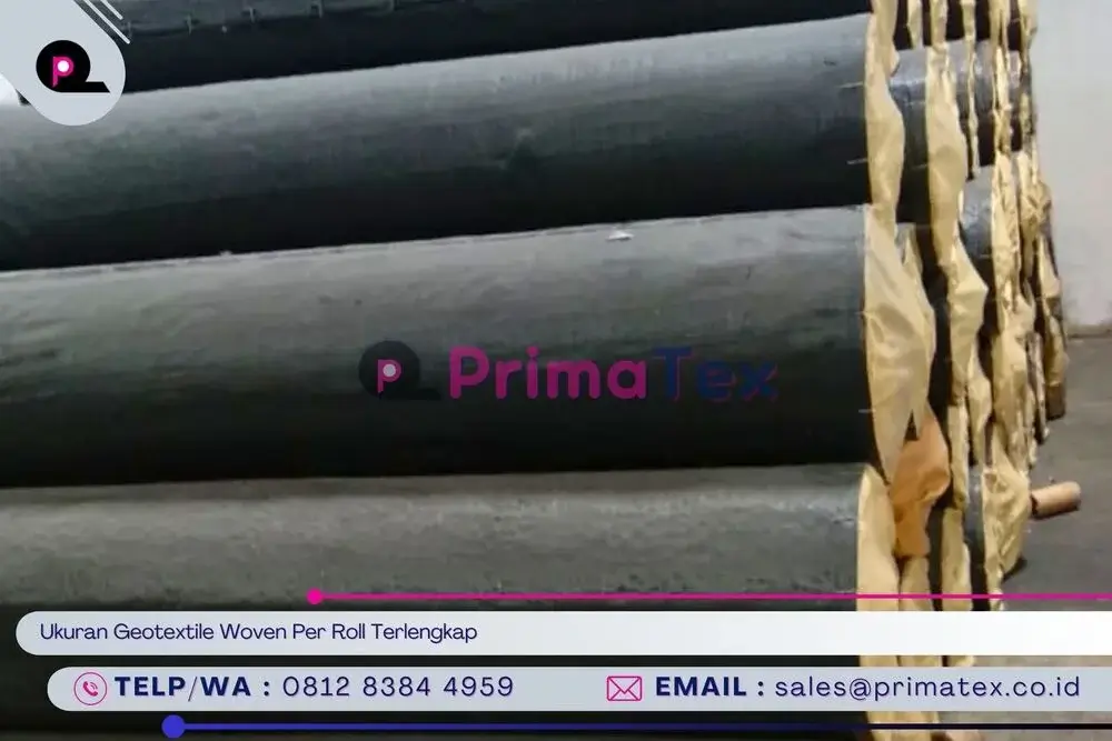 Ukuran Geotextile Woven Per Roll Terlengkap