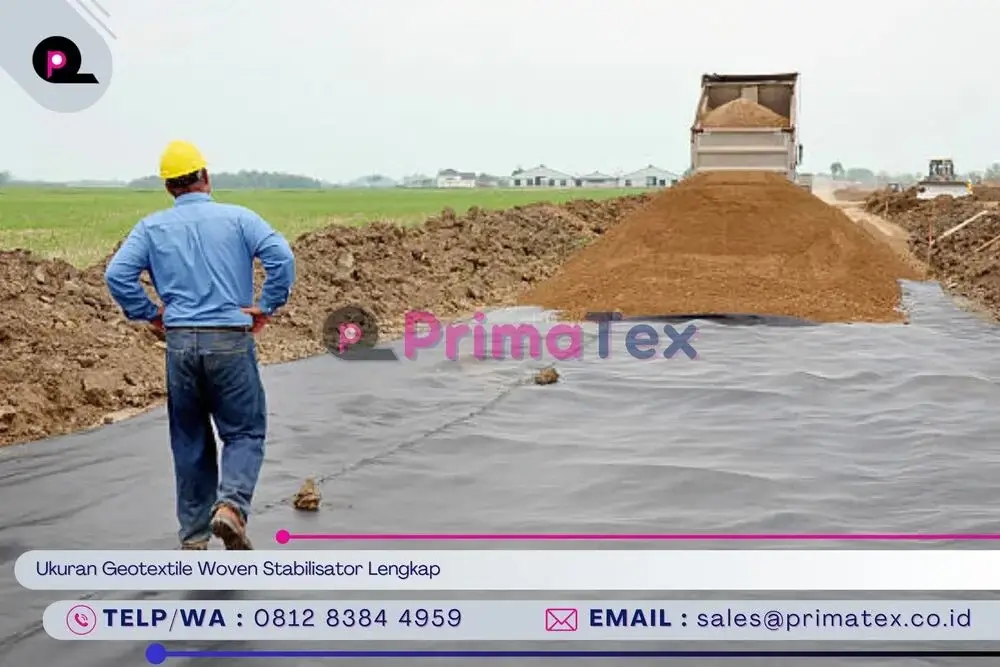 Ukuran Geotextile Woven Stabilisator Lengkap