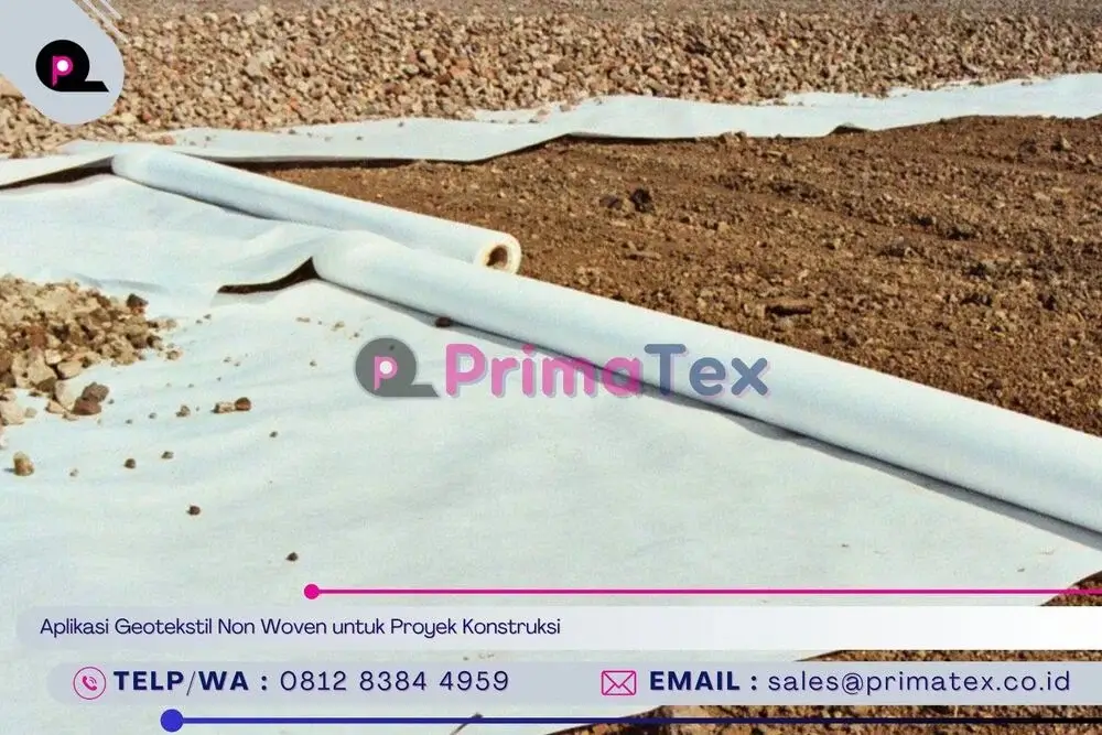 Aplikasi Geotekstil Non Woven untuk Proyek Konstruksi