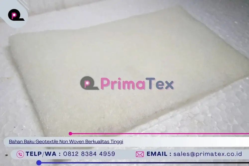 Bahan Baku Geotextile Non Woven Berkualitas Tinggi