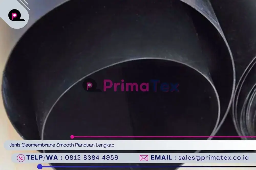 Jenis Geomembrane Smooth Panduan Lengkap