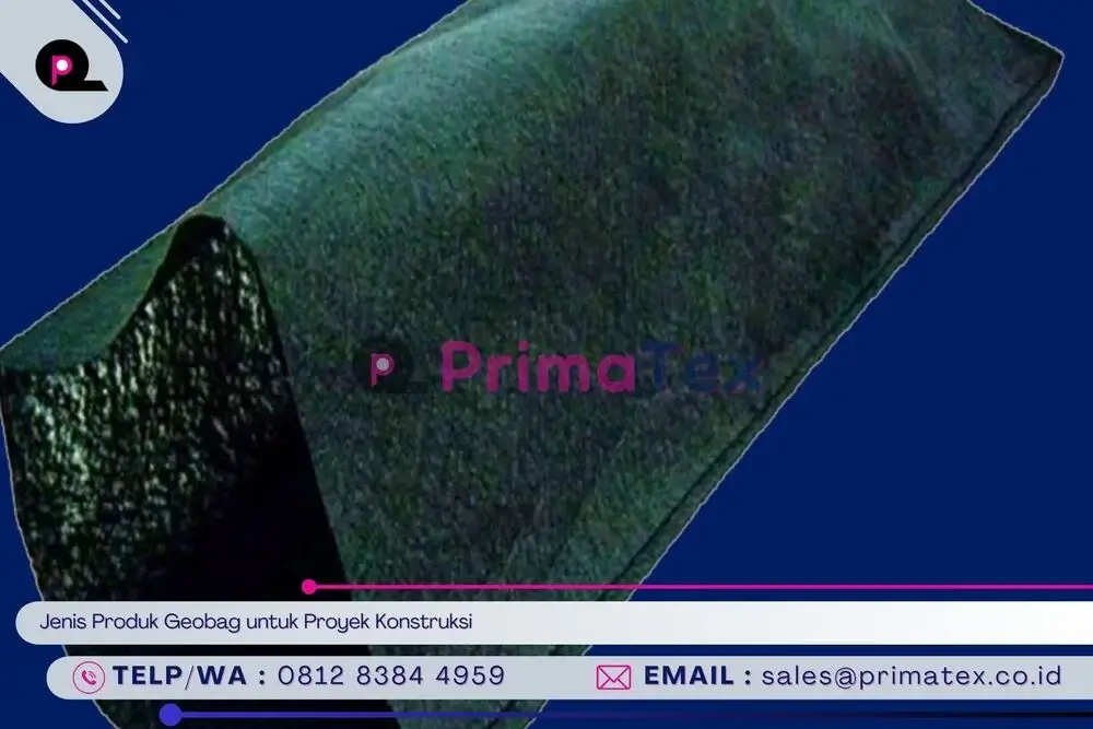Jenis Produk Geobag untuk Proyek Konstruksi