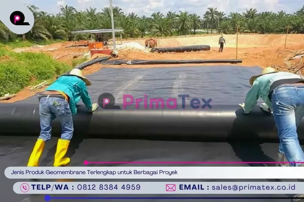 Jenis Produk Geomembrane Terlengkap untuk Berbagai Proyek