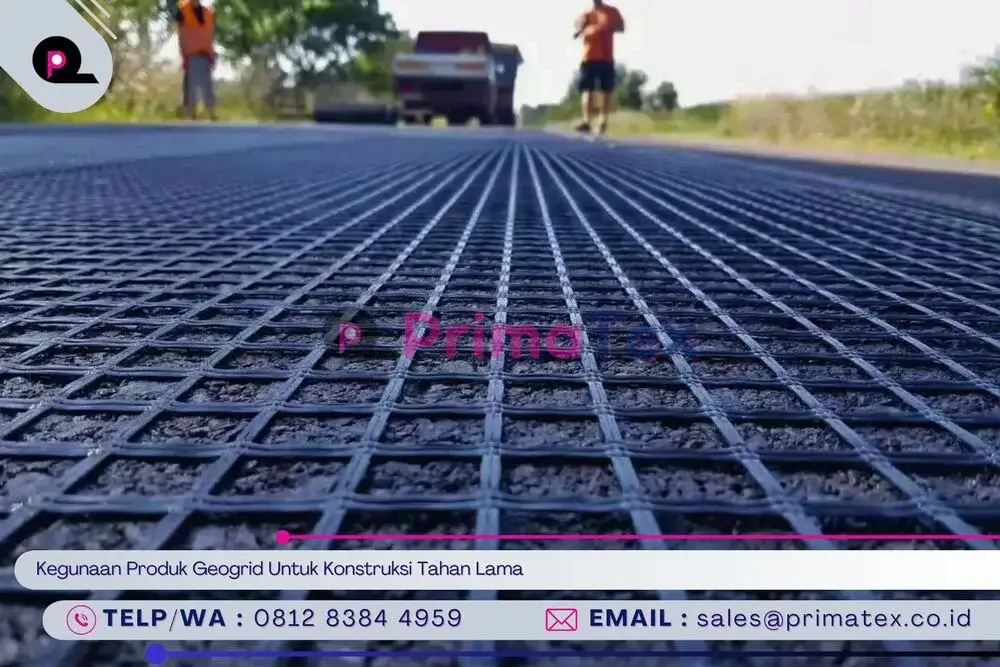 Kegunaan Produk Geogrid Untuk Konstruksi Tahan Lama
