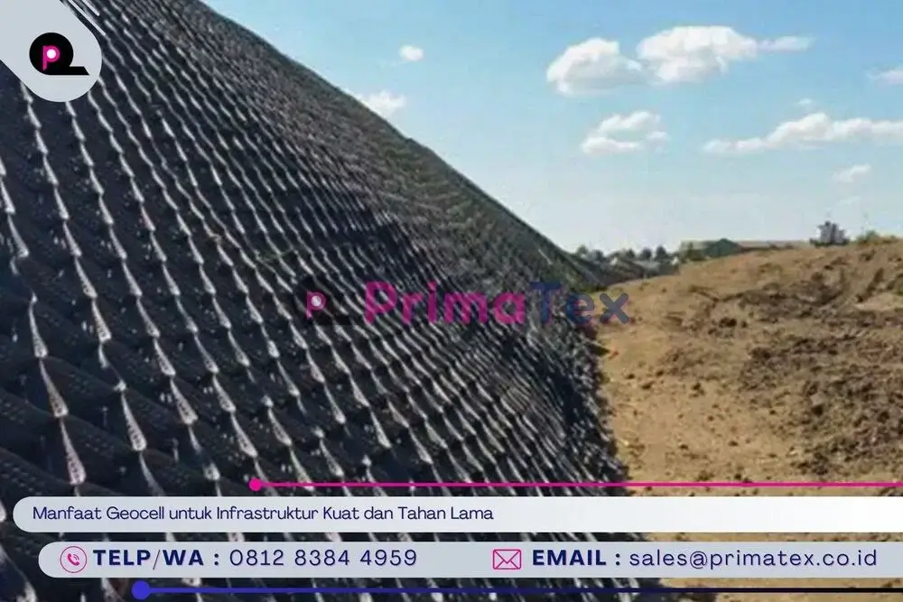 Manfaat Geocell untuk Infrastruktur Kuat dan Tahan Lama