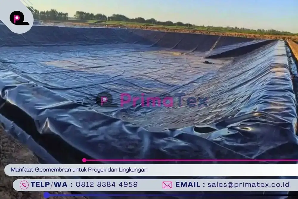Manfaat Geomembran untuk Proyek dan Lingkungan