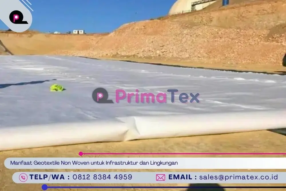 Manfaat Geotextile Non Woven untuk Infrastruktur dan Lingkungan