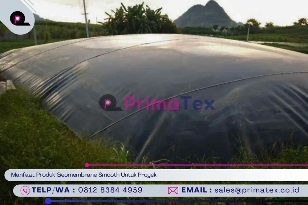 Manfaat Produk Geomembrane Smooth Untuk Proyek