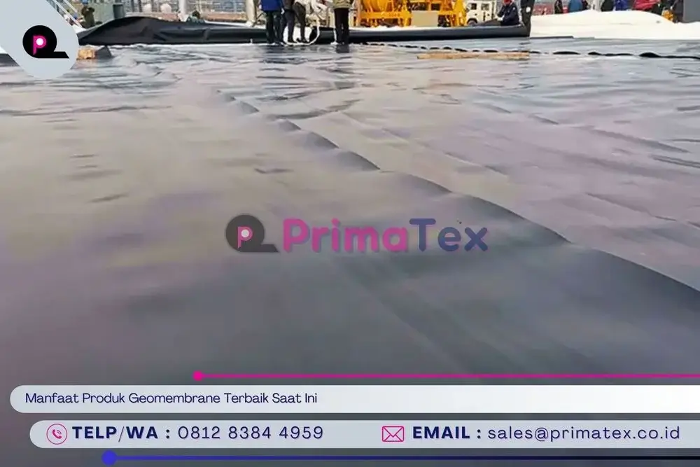 Manfaat Produk Geomembrane Terbaik Saat Ini