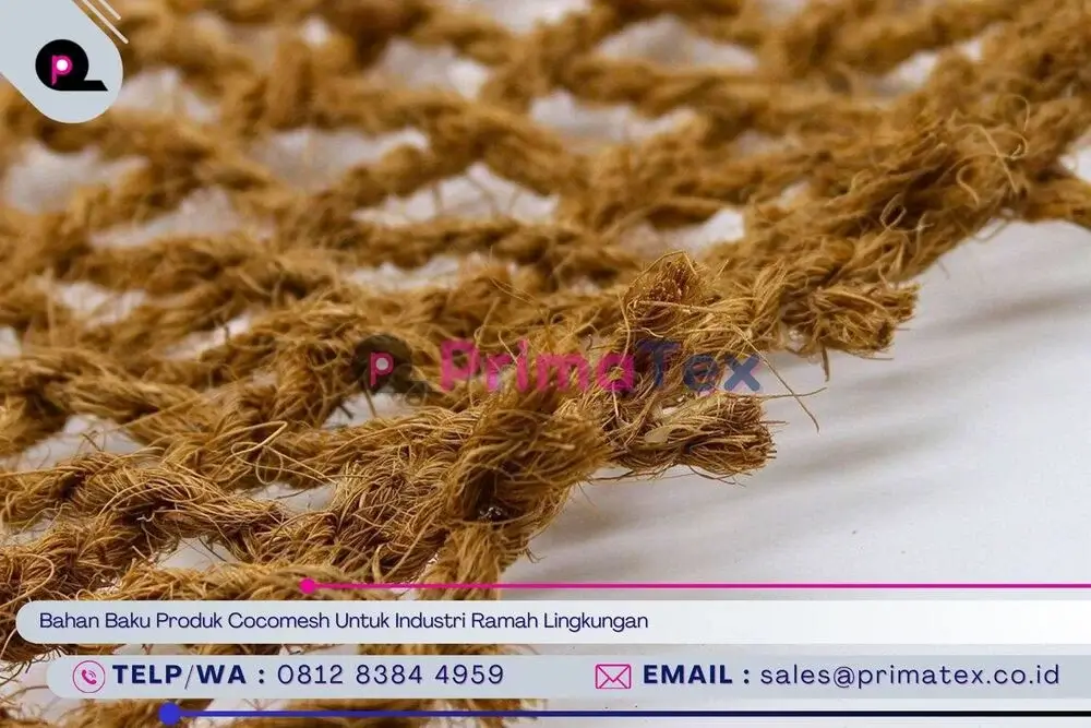 Bahan Baku Produk Cocomesh Untuk Industri Ramah Lingkungan