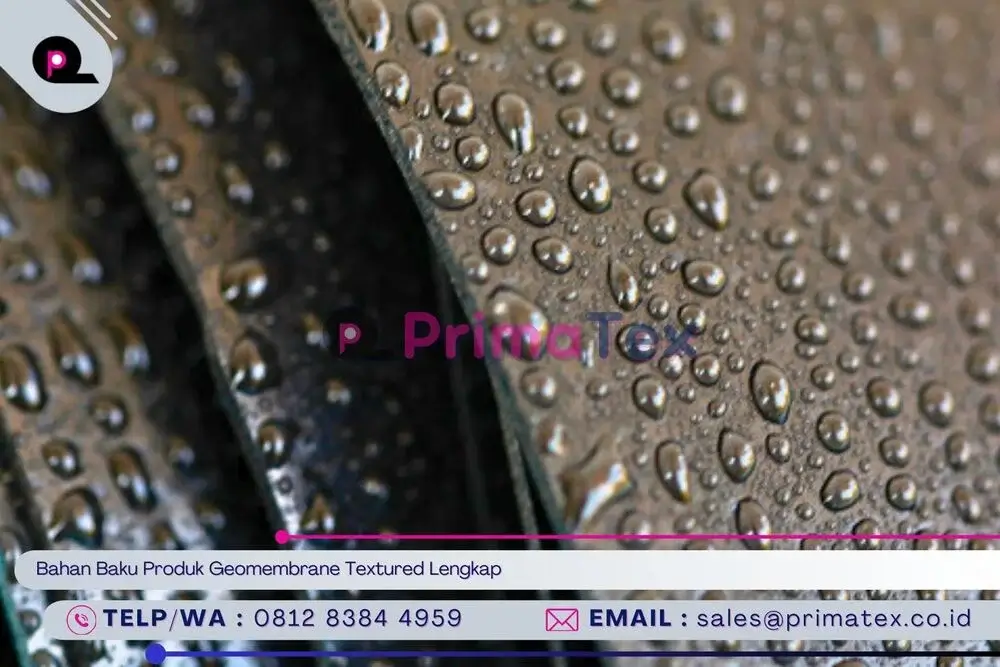 Bahan Baku Produk Geomembrane Textured Lengkap