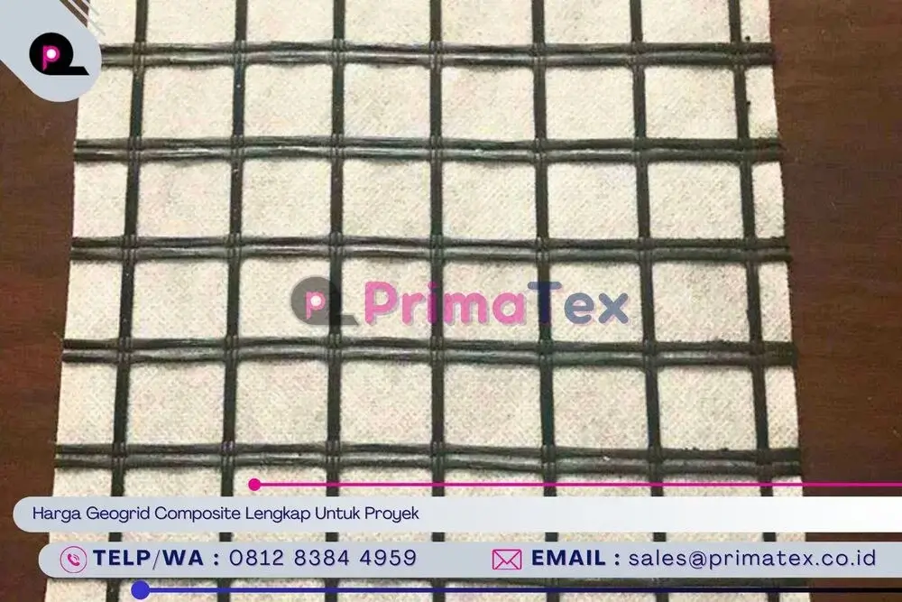 Harga Geogrid Composite Lengkap Untuk Proyek
