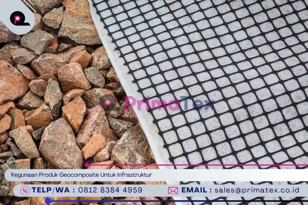 Kegunaan Produk Geocomposite Untuk Infrastruktur