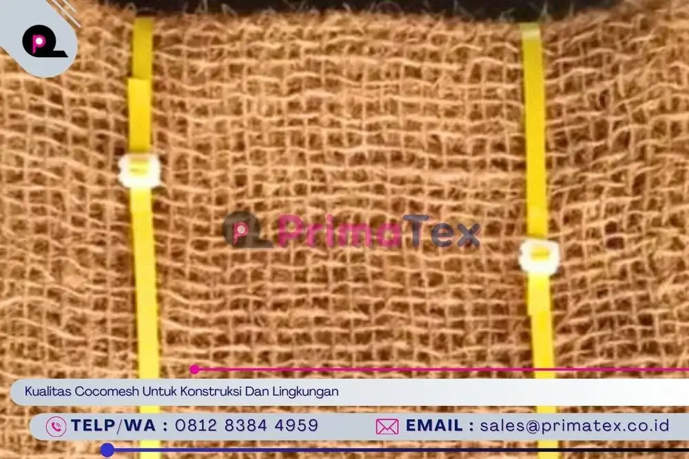 Kualitas Cocomesh Untuk Konstruksi Dan Lingkungan