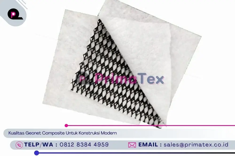 Kualitas Geonet Composite Untuk Konstruksi Modern