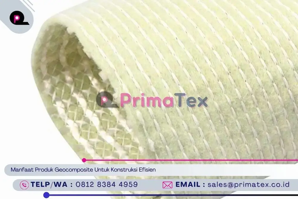 Manfaat Produk Geocomposite Untuk Konstruksi Efisien
