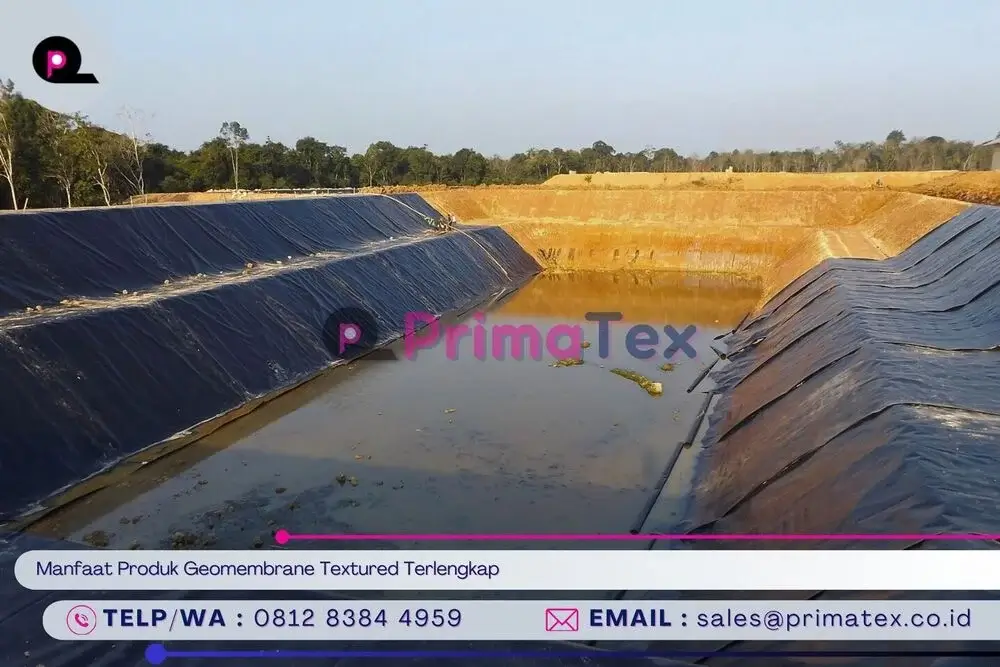 Manfaat Produk Geomembrane Textured Terlengkap