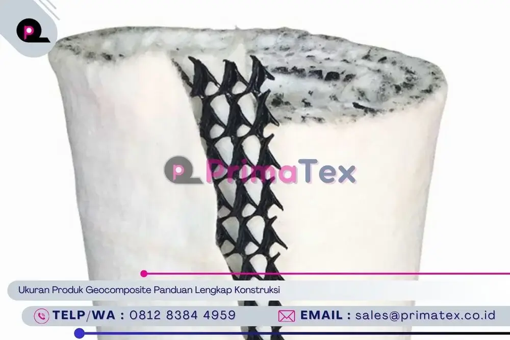 Ukuran Produk Geocomposite Panduan Lengkap Konstruksi