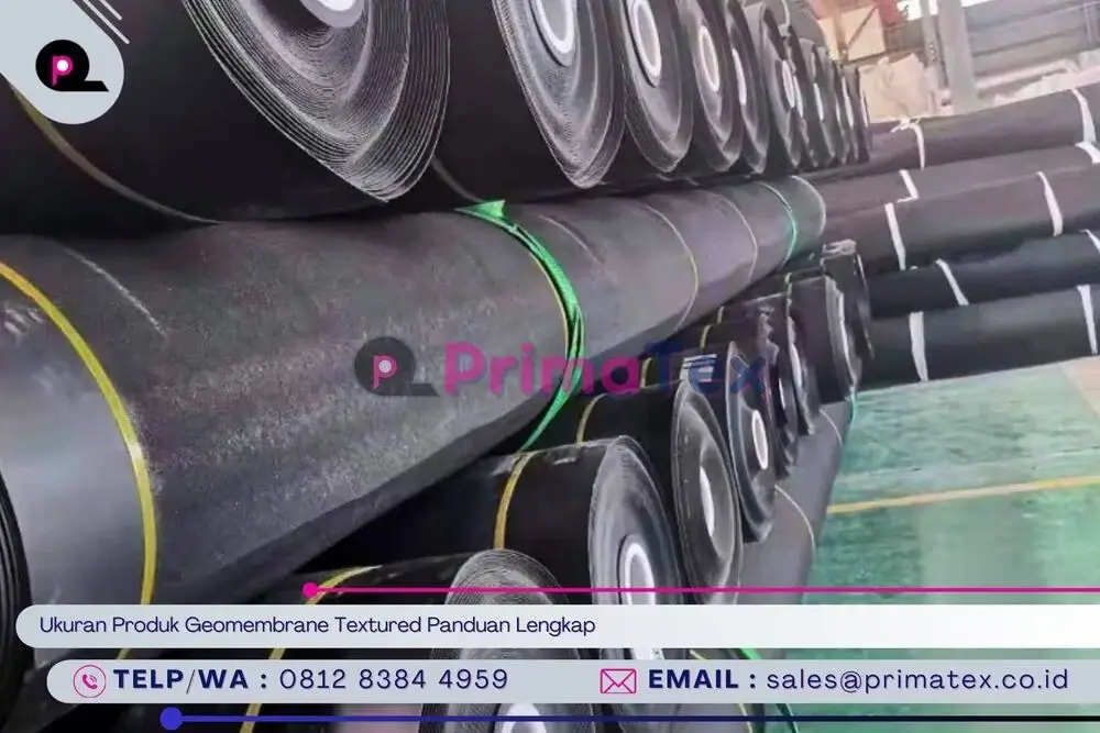 Ukuran Produk Geomembrane Textured Panduan Lengkap