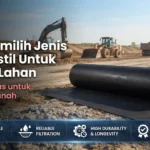 Tips Memilih Jenis Geotekstil Untuk Proyek Lahan